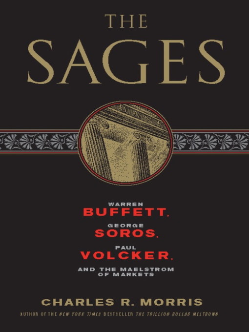 Title details for The Sages by Charles R. Morris - Available